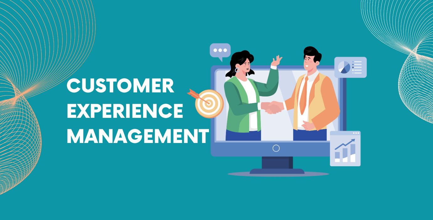 What is Customer Experience Management (CXM)- Your Essential Guide 
